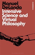 Manuel DeLanda, DeLanda Manuel - Intensive Science and Virtual Philosophy
