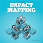 Gojko Adzic, Nikola Korac, Marjory Bisset - Impact Mapping