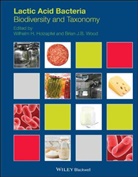 Wh Holzapfel, Wilhelm H. Holzapfel, Wilhelm H. Wood Holzapfel, HOLZAPFEL WILHELM H WOOD BRIAN, Brian Wood, Wilhel H Holzapfel... - Lactic Acid Bacteria