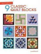 Lynne Edwards, Lynne (Author) Edwards, Lynne Edwards - Quilt Essentials 9 Classic Quilt Blocks