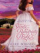 Valerie Bowman - Secrets of a Runaway Bride (Audio book)