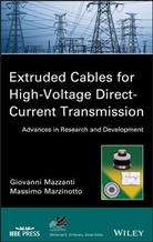 Marzinotto, Massimo Marzinotto, Mazzant, Mazzanti, G Mazzanti, Giovann Mazzanti... - Extruded Cables for High-Voltage Direct-Current Transmission