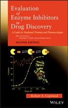 Copeland, Robert A Copeland, Robert A. Copeland - Evaluation of Enzyme Inhibitors in Drug Discovery - 2nd ed