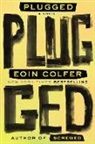 Eoin Colfer - Plugged
