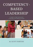 M. Scott Norton, Norton M. Scott - Competency-Based Leadership