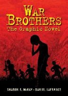 Daniel Lafrance, Sharon McKay, Sharon (COR)/ Lafrance McKay, Sharon E. McKay, Daniel Lafrance - War Brothers