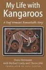 Michael Gaida, Doris Herrmann, Doris/ Gaida Herrmann, HERRMANN DORIS GAIDA MICHAEL J, Theres Johl, Theres Jöhl... - My Life With Kangaroos