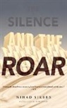Nihaad Sairais, Nidah Sirees, Nihad Sirees - The Silence and the Roar