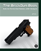 Jeff Boen - The BrickGun Book