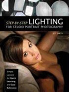 Jeff Smith - Step-By-Step Lighting for Studio Portrait Photography