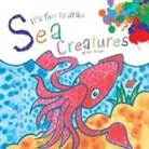 Mark Bergin - It's Fun to Draw Sea Creatures