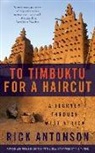 Rick Antonson - To Timbuktu for a Haircut