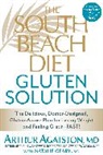 Arthur Agatson, Arthur Agatston, Arthur S. Agatston, Arthur/ Geary Agatston, Natalie Geary - The South Beach Diet Gluten Solution