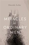 Amanda Leduc - The Miracles of Ordinary Men