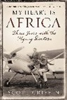 Scott Griffin, GRIFFIN SCOTT - My Heart Is Africa