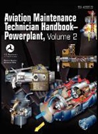 Federal Aviation Administration, Flight Standards Service, US Department of Transportation - Aviation Maintenance Technician Handbook - Powerplant. Volume 2 (FAA-H-8083-32)