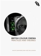 Simon Brown, Sarah Street, Sarah Brown Street, Elizabeth Watkins, Simon Brown, Sarah Street... - British Colour Cinema