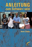 Anne Chebu - Anleitung zum Schwarz sein