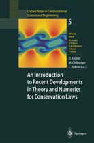 Dietmar Kröner, Mari Ohlberger, Mario Ohlberger, Christian Rohde - An Introduction to Recent Developments in Theory and Numerics for Conservation Laws