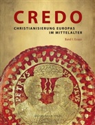 Kroke, Marti Kroker, Martin Kroker, Stiegeman, Christoph Stiegemann, WALTER... - Credo - Christianisierung Europas im Mittelalter, 2 Bde.