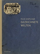 Gabriel Ewenz, Gabriele Ewenz, Feli Hartlaub, Felix Hartlaub, Inge Herold, Inge u a Herold... - Felix Hartlaub