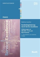 Matthias Gouthier - Kundenbegeisterung durch Service Excellence
