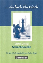 Stefan Zweig, Stefan Zweig, Stefa Rogal, Stefan Rogal, Stefan Zweig - Einfach klassisch - Klassiker für ungeübte Leser/-innen