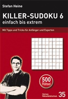 Stefa Heine, Stefan Heine - Killer-Sudoku 6 - einfach bis extrem. Bd.6