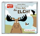 Nicholas Oldland, Kay Poppe, Nicholas Oldland, Santiago Ziesmer, Nicola T. Stuart - Trau dich, du Elch!, 1 Audio-CD (Audio book)