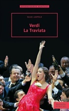 Silke Leopold - Verdi - La Traviata