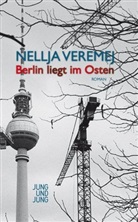 Nellja Veremej - Berlin liegt im Osten