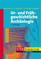 M. H. K. Eggert, Manfred K Eggert, Manfred K H (Prof. Dr. Eggert, Manfred K. H. Eggert, Manfred K.H. Eggert, Stefanie Samida... - Ur- und Frühgeschichtliche Archäologie