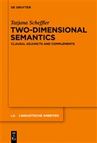 Tatjana Scheffler - Two-dimensional Semantics