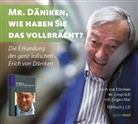 Jürgen Mai - Mr. Däniken, wie haben Sie das vollbracht?, 5 Audio-CDs (Audiolibro)