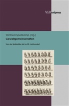 Winfrie Speitkamp, Winfried Speitkamp - Gewaltgemeinschaften