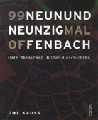 Uwe Kauss - Neunundneunzig mal Offenbach