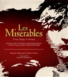 Benedict Nightingale, Nightingale Benedict, Martyn Palmer, Palmer Martyn - Les Miserables from Stage to Screen