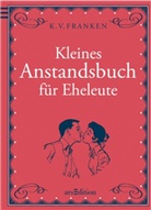 K V Franken, Konstanze von Franken - Kleines Anstandsbuch für Eheleute