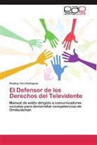 Keyling Toro Rodríguez - El Defensor de los Derechos del Televidente