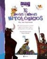 César Fernández García, Violeta Monreal - Saber más. 16 dioses y héroes mitológicos muy, muy importantes