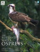 Tim Appleton, Tim Mackrill, Tim Appleton Mackrill, Mackrill Tim, Helen McIntyre, John Wright - The Rutland Water Ospreys