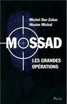 Michael Bar-Zohar, Bar-Zohar Michael, Nissim Mishal - Mossad : les grandes opérations