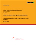 Manuela Unger - Rotpeter 'bedient' anthropologische Maschinen