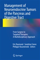 Sandrin Faivre, Sandrine Faivre, Eric Raymond, Philippe Ruszniewski - Management of Neuroendocrine Tumors of the Pancreas and Digestive Tract