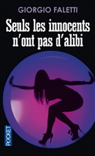 Giorgio Faletti - Seuls les innocents n'ont pas d'alibi