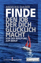 Angelika Gulder - Finde den Job, der dich glücklich macht