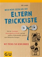 Ute Glaser - Noch mehr Ideen aus der Eltern-Trickkiste