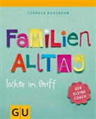 Cordula Nussbaum - Familienalltag locker im Griff