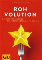 Chantal Sandjon, Chantal-F Sandjon, Chantal-Fleur Sandjon, Mat Kovacic, Jörg Lehmann - Rohvolution