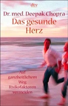 Deepak Chopra - Das gesunde Herz